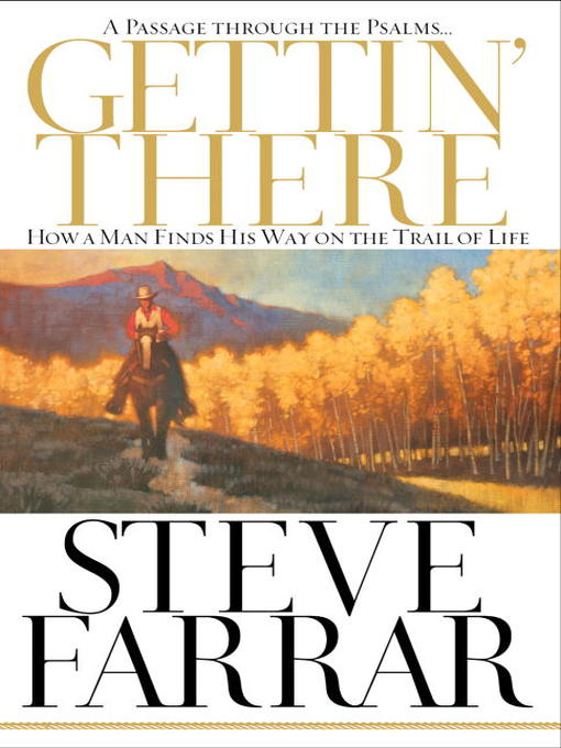 Title details for Gettin' There by Steve Farrar - Available